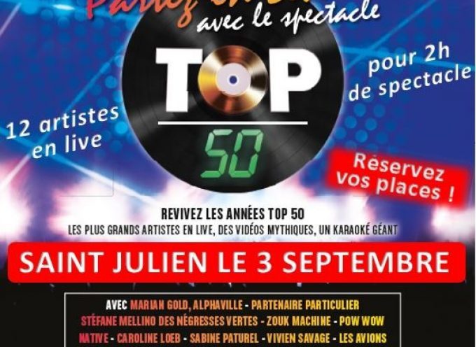 Les festivités de Saint Julien sur Garonne : LE SPECTACLE TOP 50 – PARTEZ EN LIVE !