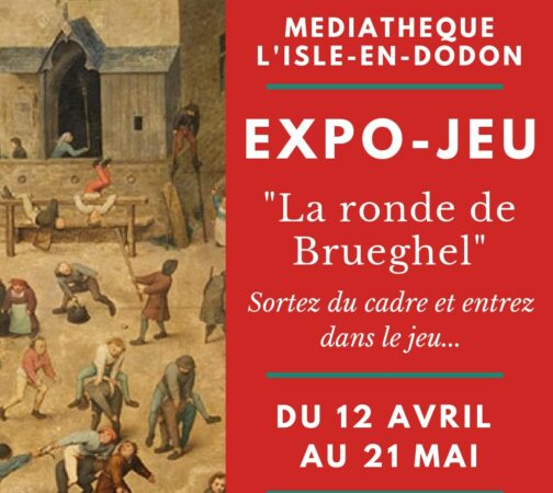 A la médiathèque de L'Isle en Dodon, venez jouer à la farandole des jeux d'enfants avec le tableau de Brueghel l'Ancien, du 12 avril au 21 mai.