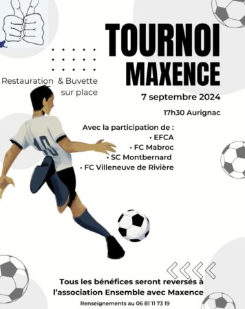 Le tournoi de foot Maxence est prévu samedi 7 septembre à Aurignac.