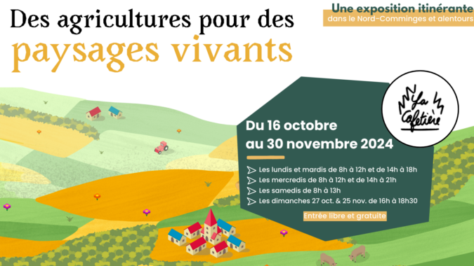 Une expo pour comprendre les interactions entre l'agriculture, la société et les paysages.