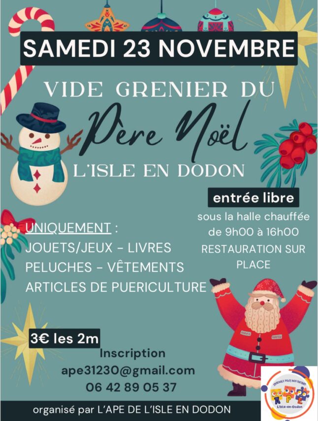 Le vide-greniers du père noël c'est le 23 novembre avec l'APE de l'Isle en Dodon.