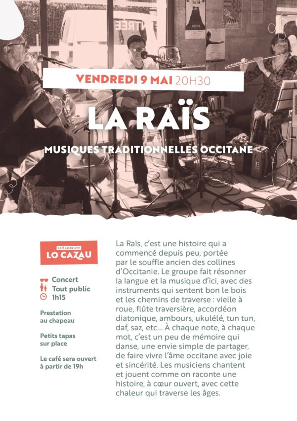 « La Raïs » partagera ces sonorités de nos vallées, la transmission des traces intemporelles inoxydables de la civilisation agropastorale.