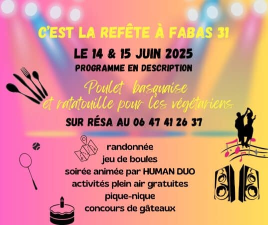Un week-end pour faire la fête à Fabas, inscrivez-vous.