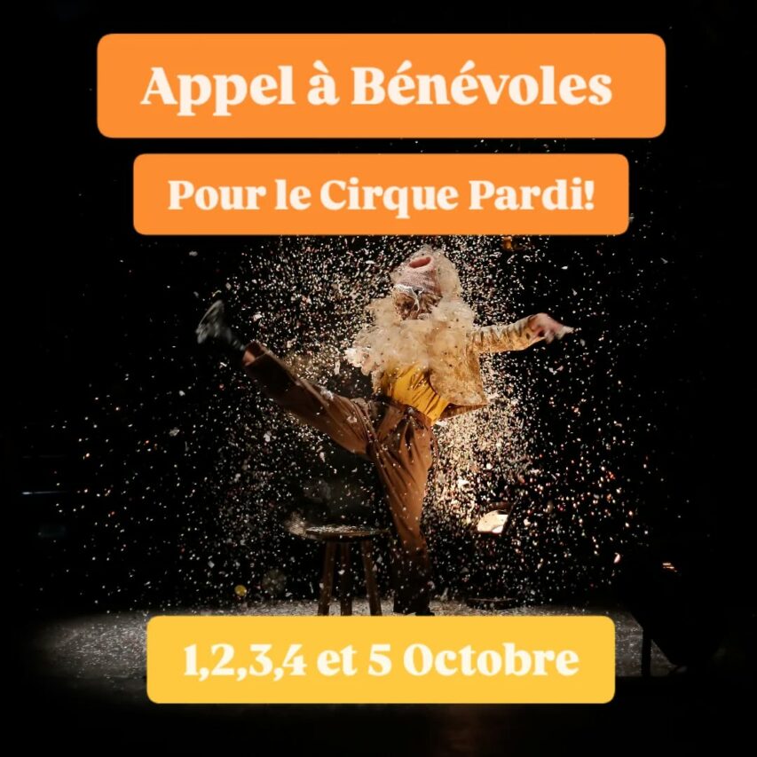 Pour aider à la logistique des spectacles du cirque Pardi à la Glissade, inscrivez-vous comme bénévoles.