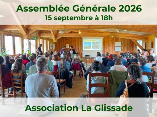 AG à la Glissade, pour connaître le fonctionnement, les activités et pourquoi pas rejoindre l'association.