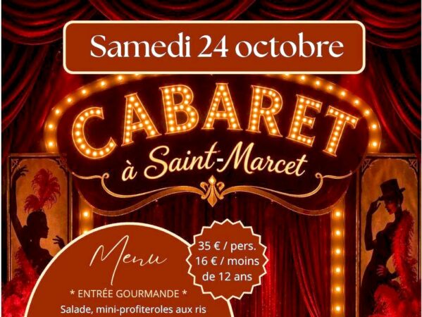 Réservez dès à présent pour la soirée cabaret à Saint Marcet.